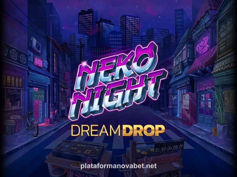 Neko Night Dream Drop plataforma bet